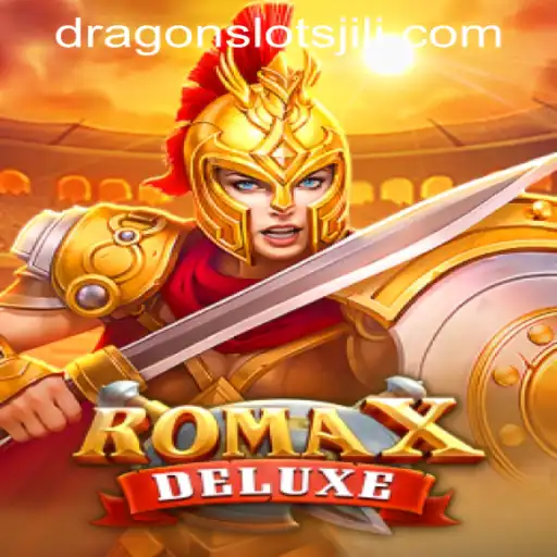 Exploring RomaXDeluxe: A Captivating Journey into the World of Dragon Slots and Jili