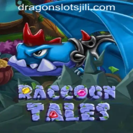 Exploring the Enchanting World of RaccoonTales and DRAGONSLOTS JILI